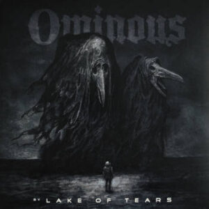 Frontcover des Vinyl Albums Ominous von Lake of Tears. Dunkles Cover, ein kleiner Astronaut steht vor zwei riesigen rabenartigen Monstern.