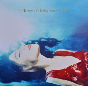 LP To Bring You My Love von PJ Harvey, Frontcover