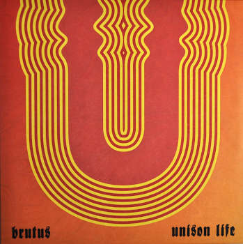 LP Unison Life by Brutus. Frontcover