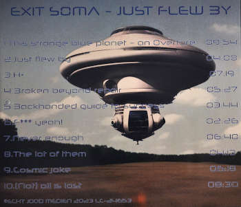 CD. Just Flew By by Exit Soma. Backcover