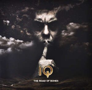 Vinyl Album "The Road Of Bones" by IQ. Frontcover