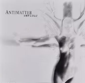 CD Album "Saviour" by Antimatter. Frontcover