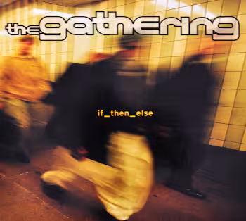 CD Album "if_then_else" by The Gathering. Frontcover